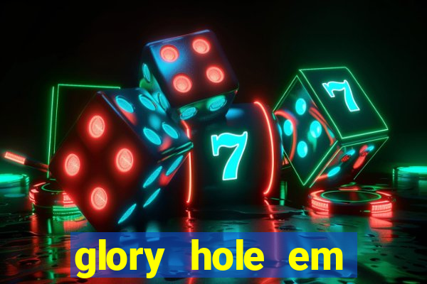 glory hole em porto alegre